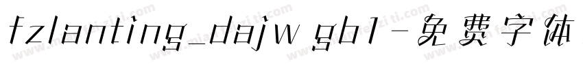 fzlanting_dajw gb1字体转换